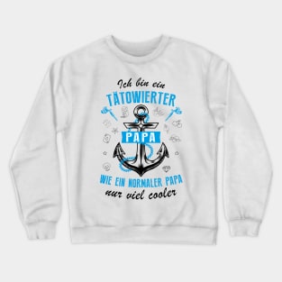 Tätowierter Papa I. Crewneck Sweatshirt